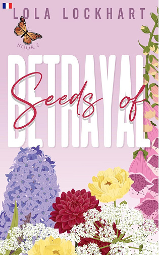 University of Mountain Springs Tome 2 : Seeds of Betrayal - Lola Lockhart (2025)