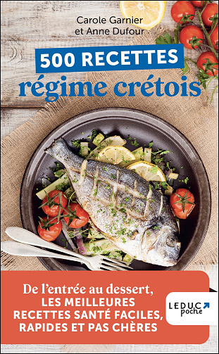 500 recettes régime crétois - Anne Dufour, Carole Garnier (2025)