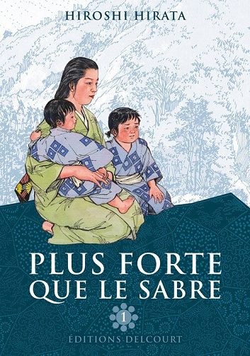 Plus forte que le sabre - 1. Tome 1