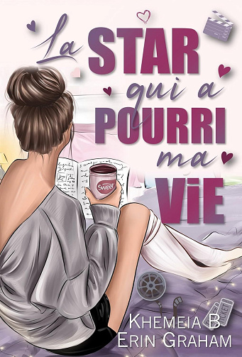 La star qui a pourri ma vie - Khéméia b, Erin Graham (2025)