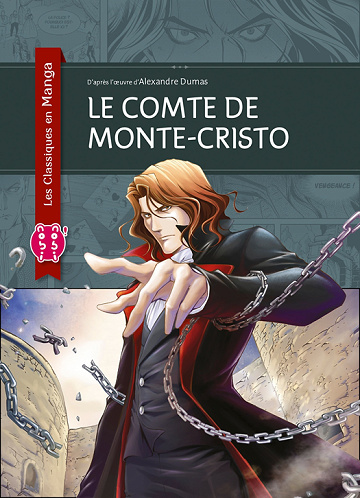 Le comte de Monte-Cristo - Les Classiques En Manga