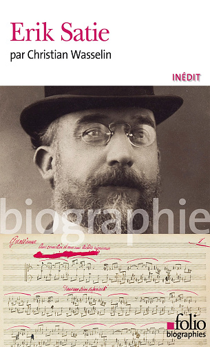 Erik Satie - Christian Wasselin (2025)