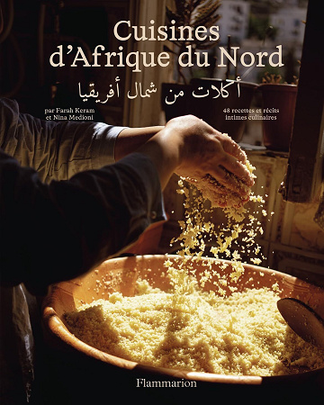 Cuisines d'Afrique du Nord - Farah Keram, Nina Medioni (2025)