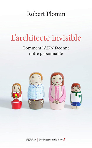 L'Architecte invisible - Comment l'ADN façonne notre personnalité -  Robert Plomin