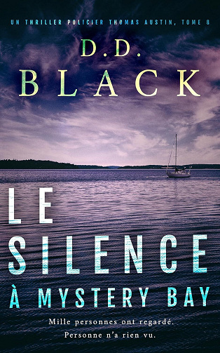 Thomas Austin, Tome 8 : Le silence à Mystery Bay - D.D. Black (2025)