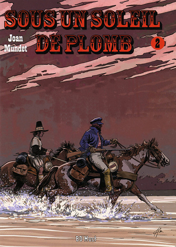 Sous un soleil de plomb - Tome 02