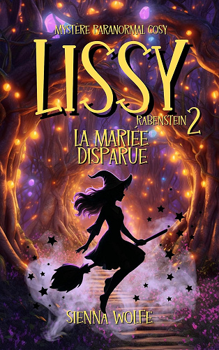 Lissy Rabenstein 2 : La mariée disparue -  Sienna Wolfe (2025)