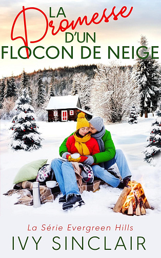 Evergreen Hills, Tome 1 : La promesse d'un flocon de neige - Ivy Sinclair (2025)