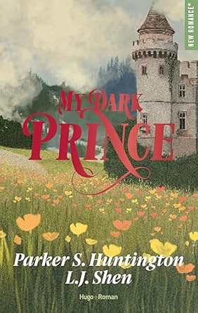 Dark prince road T3 : My Dark Prince - L.J. Shen, Parker S. Huntington (2025)