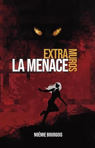 Extra-muros - T2 - La menace - Noémie Bourgois (2025)