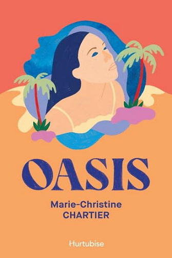 Oasis -  Marie-chris Chartier (2025)