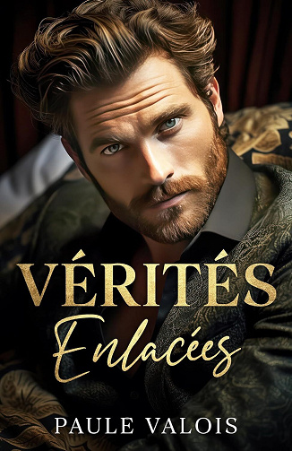 Vérités enlacées - Paule Valois (2025)