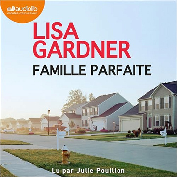 Lisa Gardner - Tome 2 - Famille parfaite [2025]