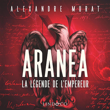 Aranea: La légende de l'Empereur - Alexandre Murat (2023)