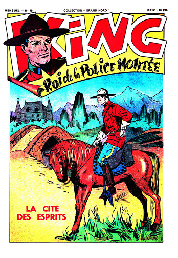 King roi de la Police Montée - Tome 19