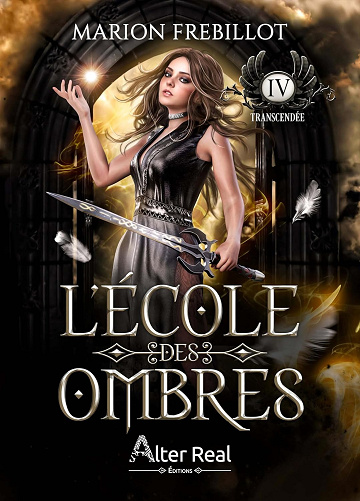 Transcendée: L'Ecole des ombres - T04 - Marion Frebillot (2025)
