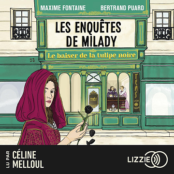 Le baiser de la tulipe noire: Les enquêtes de Milady 1 - Maxime Fontaine (2024)