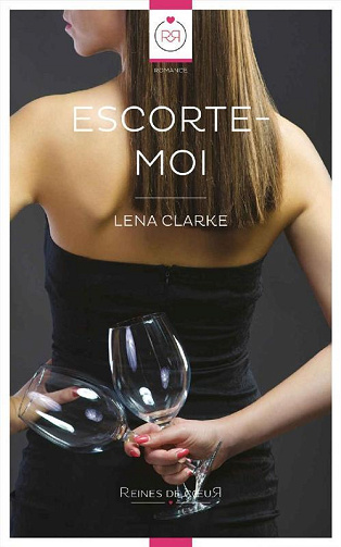 Escorte-moi - Lena Clarke