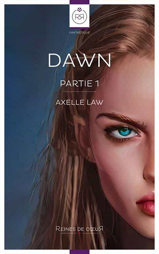 Dawn: Partie 1 - Axelle Law