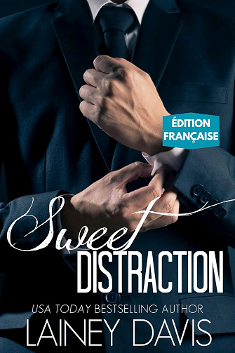 Sweet Distraction (ÉDITION FRANÇAISE) (The Stag Brothers (ÉDITION FRANÇAISE) t. 1) -  Lainey Davis (2025)