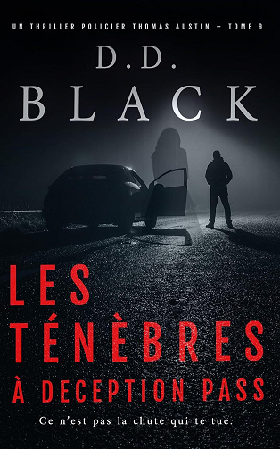 Thomas Austin, Tome 9 : Les ténèbres à Deception Pass - D.D. Black (2025)