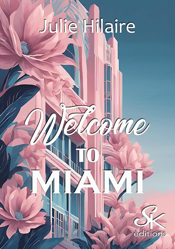 Welcome to Miami - Julie Hilaire (2025)