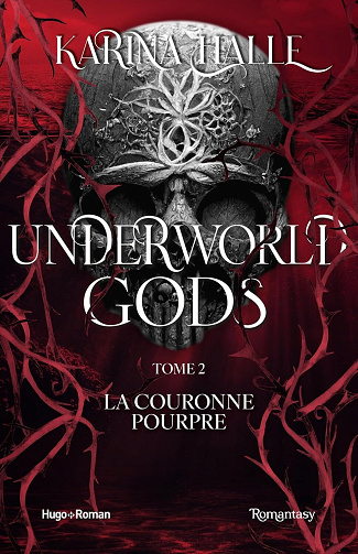 Underworld Gods, Tome 2 : La couronne pourpre - Karina Halle (2025)