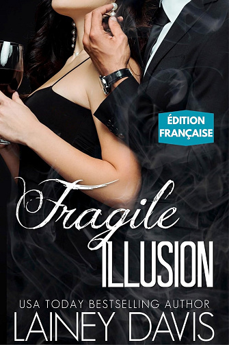 Fragile Illusion (ÉDITION FRANÇAISE) (The Stag Brothers (ÉDITION FRANÇAISE) t. 3) -  Lainey Davis (2025)
