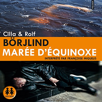 Cilla et Rolf Börjlind - Tome 1 - Marée d'équinoxe [2015]