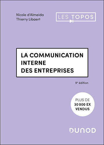 La communication interne des entreprises - Nicole D’almeida & Thierry Libaert (2024)