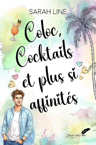 Coloc, Cocktails et plus si affinités , T02 Les colocs - Sarah Line (2025)