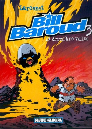 Bill Baroud - Tome 03 - La Derniere Valse