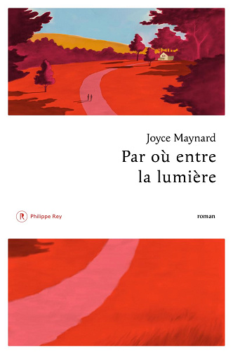 Par où entre la lumière -  Joyce Maynard (2025)
