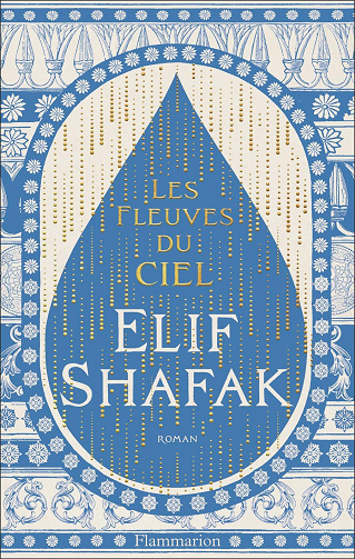 Les fleuves du ciel - Elif Shafak (2025)