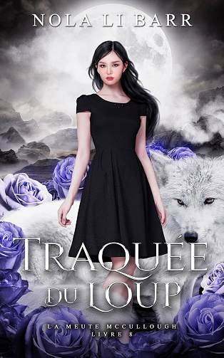 Traquée du Loup (La Meute McCullough t. 8) -  Nola Li Barr (2025)