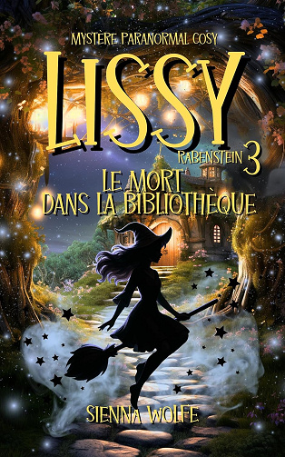 Lissy Rabenstein 3 : Le mort dans la bibliothèque -  Sienna Wolfe (2025)