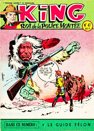 King roi de la Police Montée - Tome 47