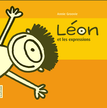 Leon et les expressions - Annie Groovie (2004)