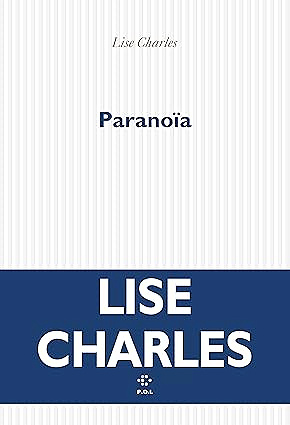 Paranoïa - Lise Charles (Littérature francophone 2025)