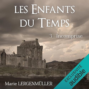 Marie Lergenmüller - Tome 3 - Incomprise [2025]