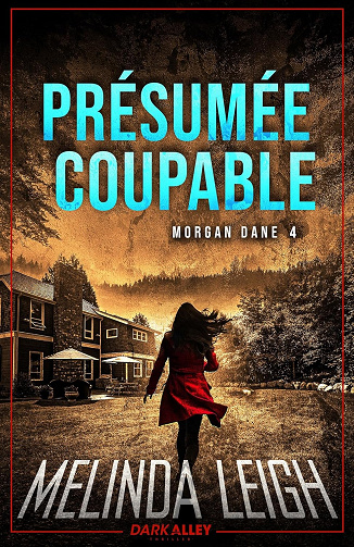 Présumée coupable: Morgan Dane, T4 -  Melinda Leigh (2025)