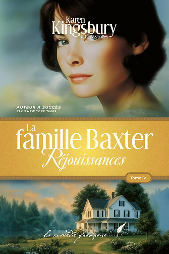 La famille Baxter : Réjouissances (Tome 4) -  Karen Kingsbury (2025)