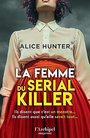 La femme du serial killer - Alice Hunter (2025)
