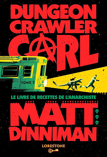 Dungeon Crawler Carl : Le Livre de recettes de l'Anarchiste - Tome 3 -  Matt Dinniman (2025)