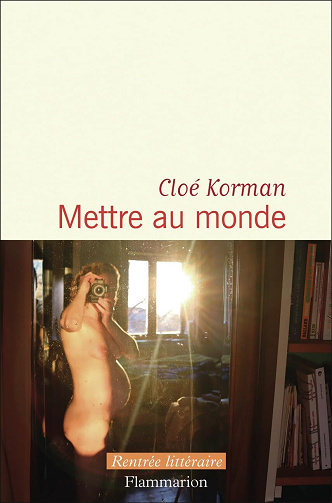 Mettre au monde - Cloé Korman (2025)