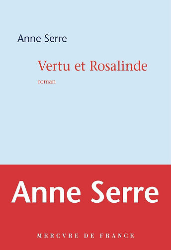 Vertu et Rosalinde - Anne Serre (2025)
