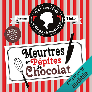 Meurtres et pépites de chocolat. Suivi d'une courte nouvelle - Joyeux Noël, Candy: Les enquêtes d'Hannah Swensen 1 - Joanne Fluke