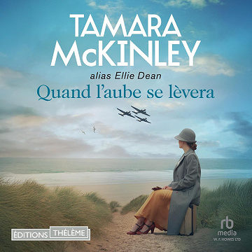 Quand l'aube se lèvera - Tamara McKinley (2025)