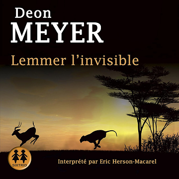 Lemmer l'invisible - Deon Meyer (2017)