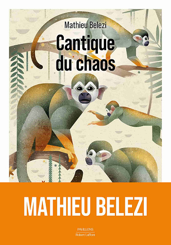 Cantique du chaos - Mathieu Belezi (2025)